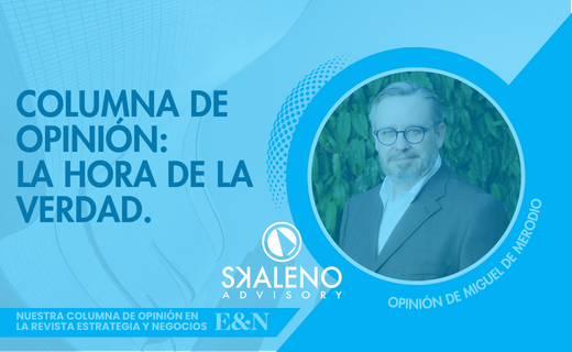 La hora de la Verdad: Nuestra columna en E&N